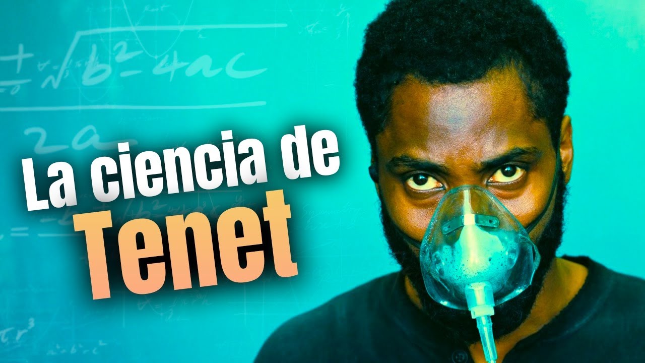Ahora sí vas a entender TENET y su ciencia