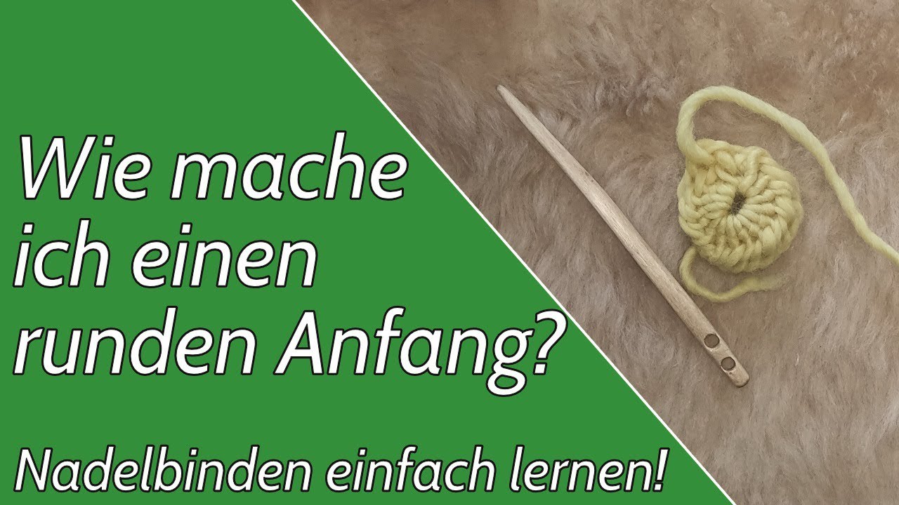 2 Varianten, um einen runden Anfang zu machen | Nadelbinden einfach lernen!