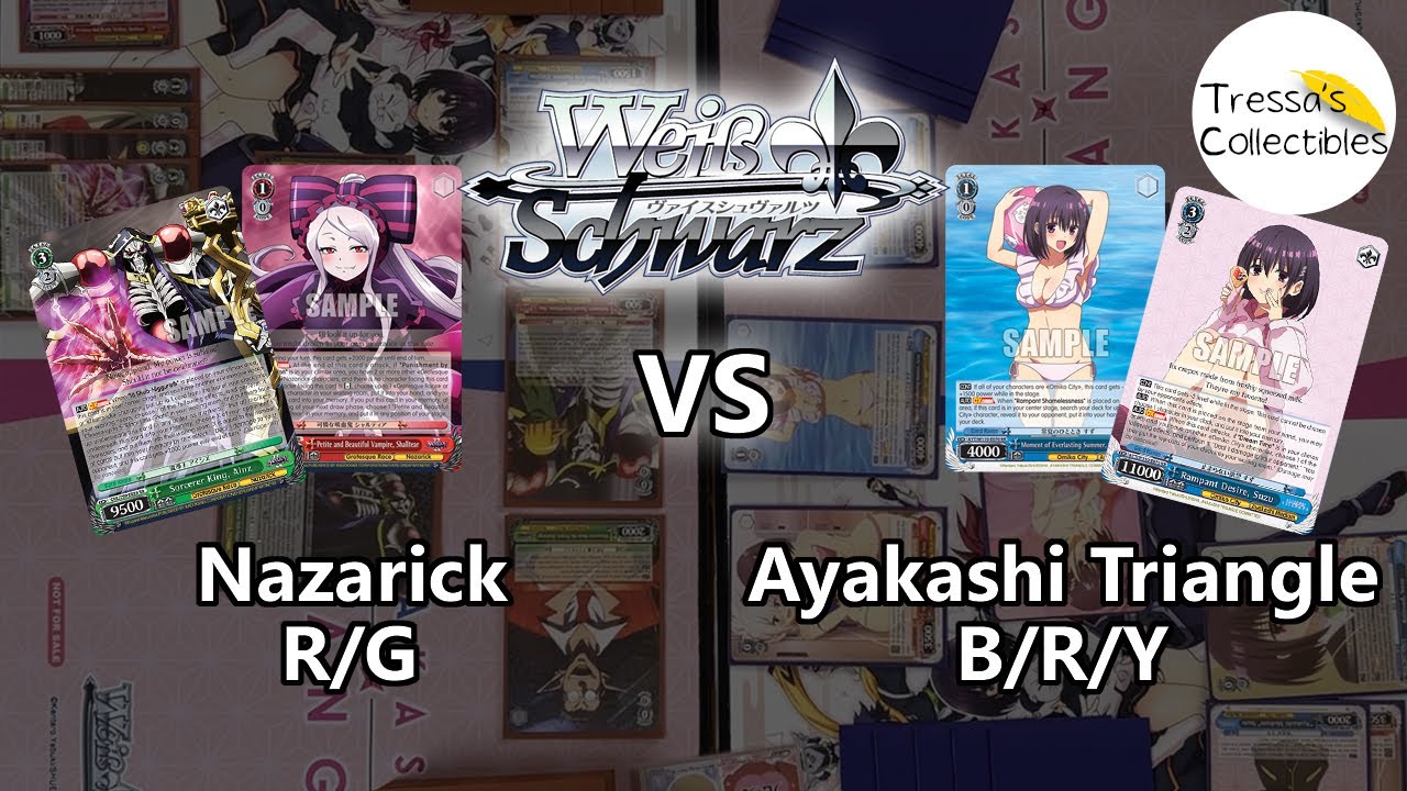 Назарик (R/G) против Треугольника Аякаши (B/R/Y) [Weiss Schwarz TCG]