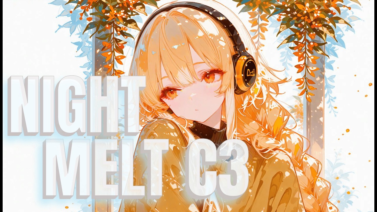 NightMelt Cutecore– C3｜Kawaii Future Bass × Chillwave