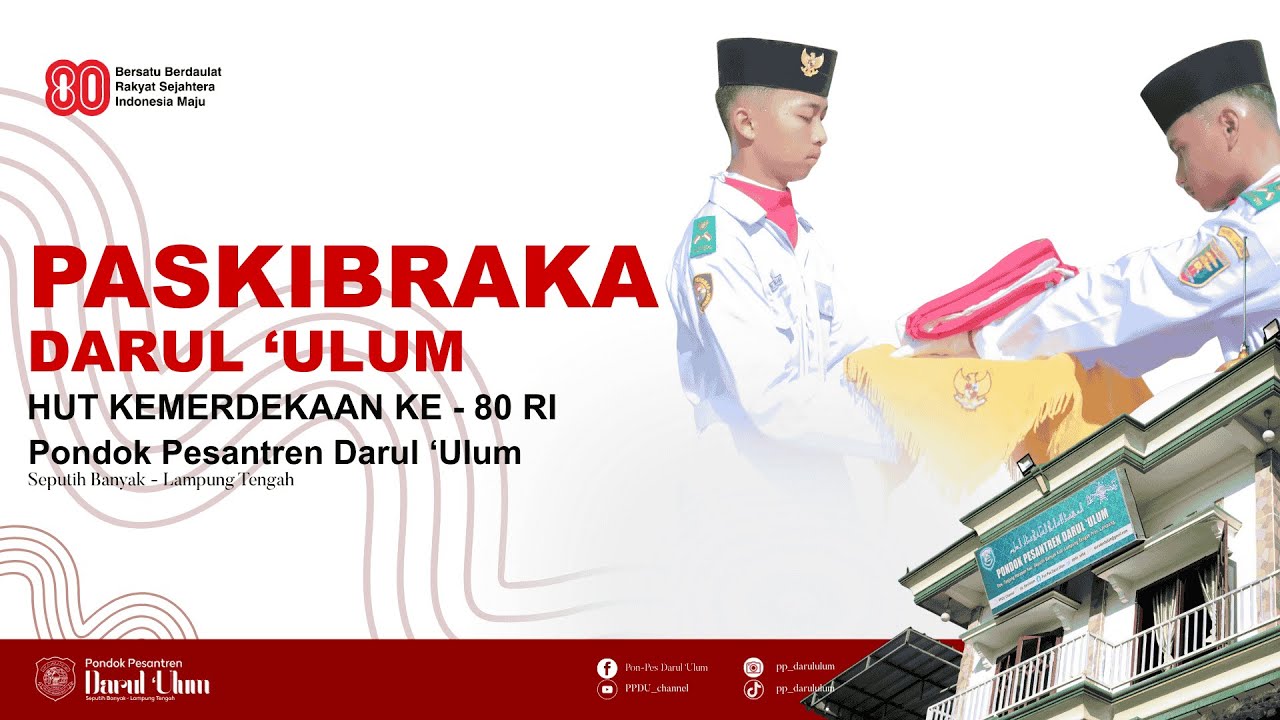 “Paskibraka Darul Ulum | Semangat Mengibarkan Merah Putih di HUT RI ke-80!”