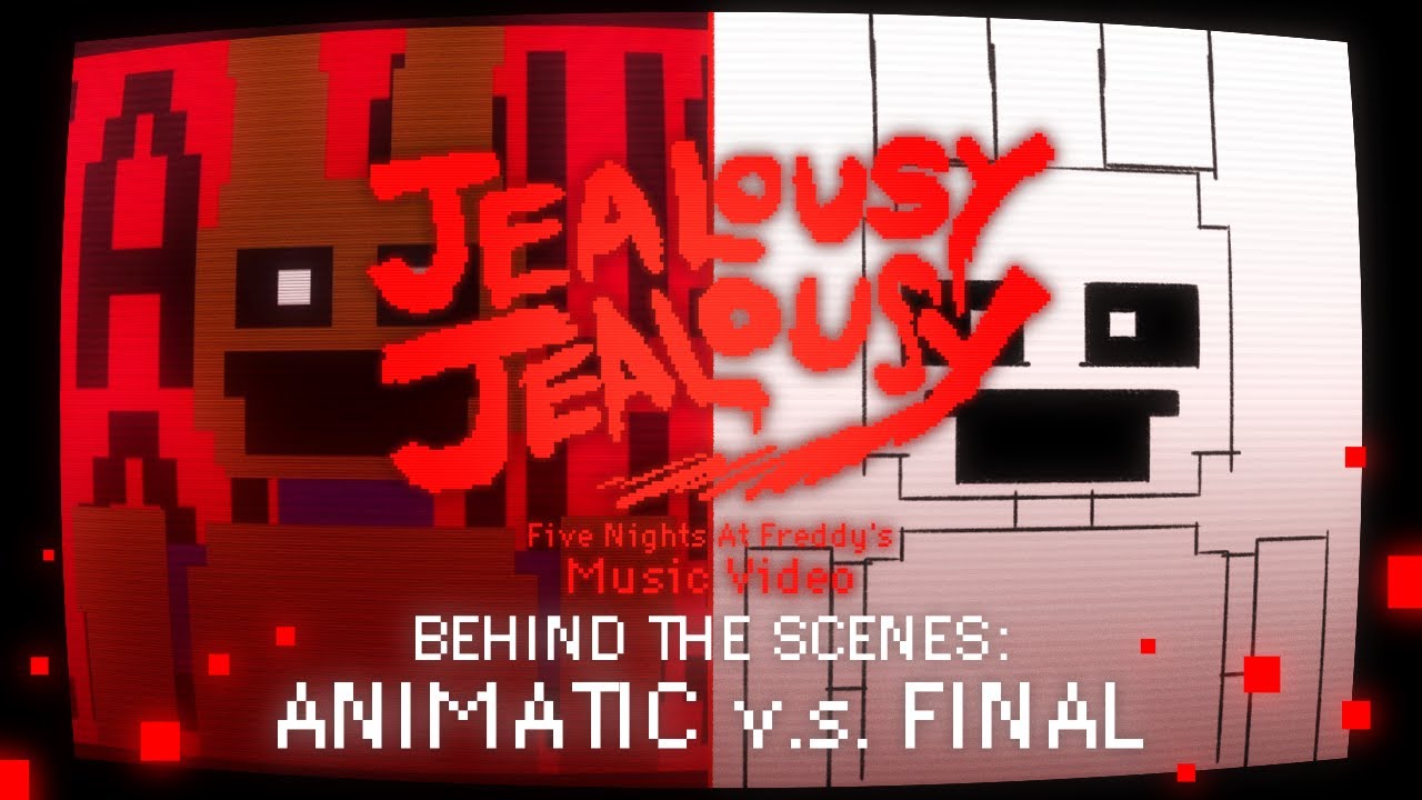 Animatic v.s. Final of Jealousy, Jealousy 🩸 (FNAF Music Video) -【Behind the Scenes!】