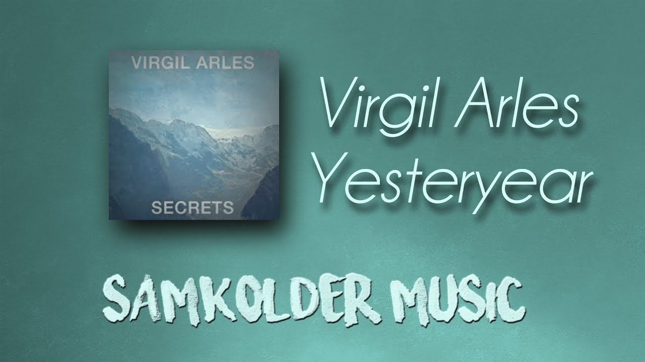 Virgil arles - Yesteryear / Samkolder music / musicbed / video music