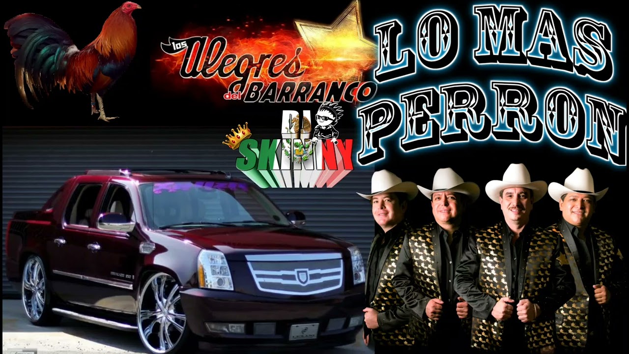 lo mas perron mix 👉💥Los Alegres Del Barranco