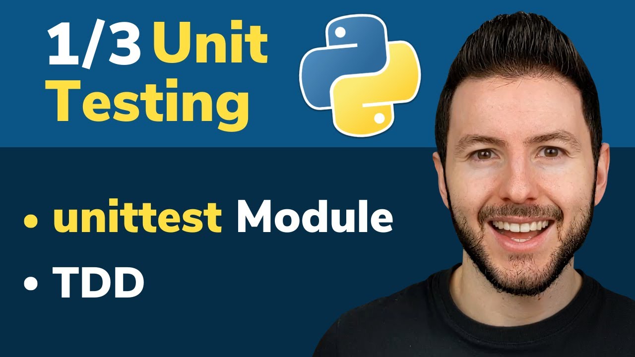 1/3 Unit Testing in Python: TDD and unittest Module to Test Your Python Code