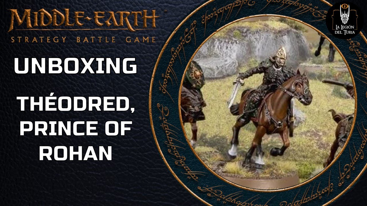 WARHAMMER Middle Earth SBG: Unboxing - Théodred, Prince Of Rohan