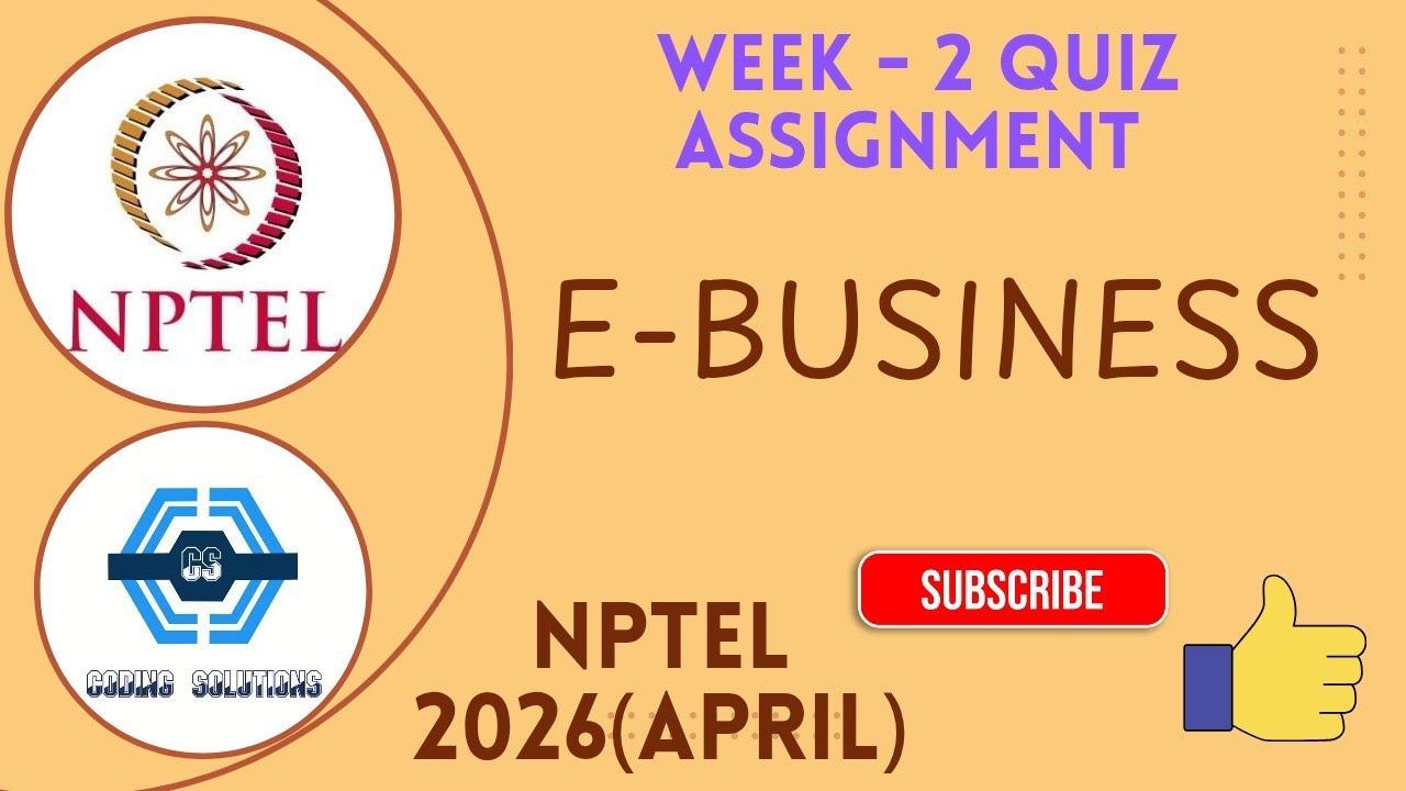 E-Business Week 2 Quiz Assignment Solution | NPTEL 2026 (April) | SWAYAM 2026 |
