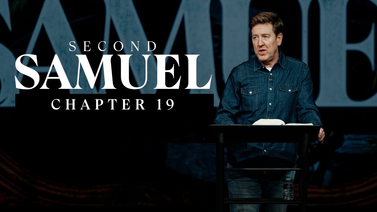 Verse by Verse Bible Study  |  2 Samuel 19  |  Gary Hamrick