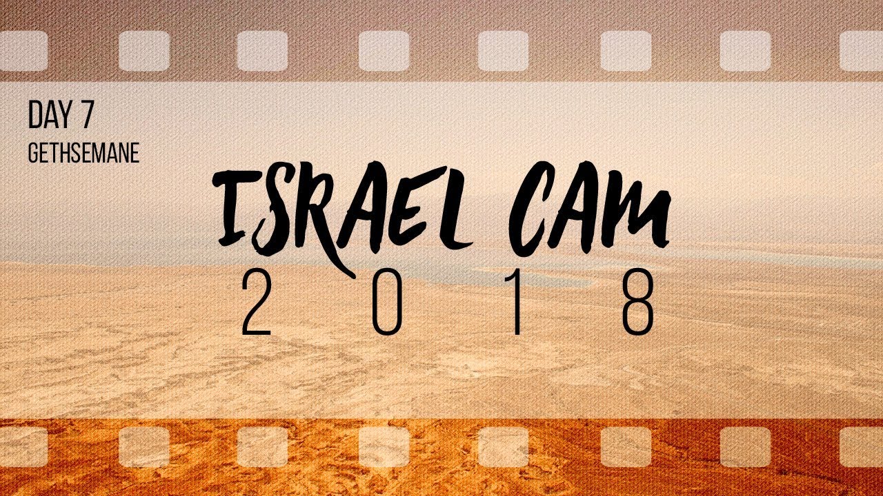 Calvary Chapel Fluvanna - Day 7  - Israel Trip 2018 - Gethsemane