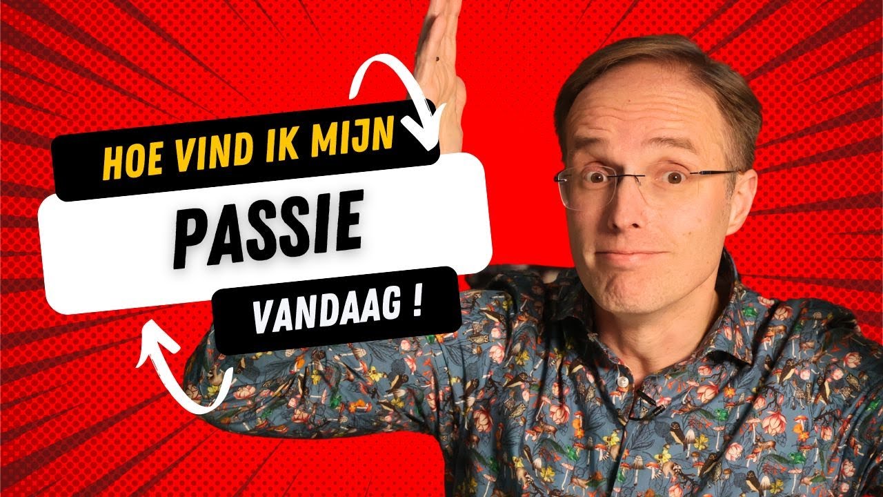 Hoe vind ik mijn passie?
