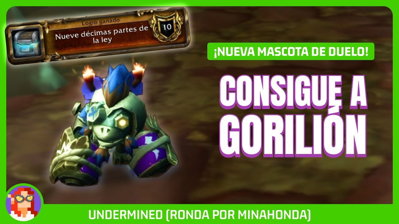 🐵 CÓMO conseguir a GORILIÓN en MINAHONDA | World of Warcraft