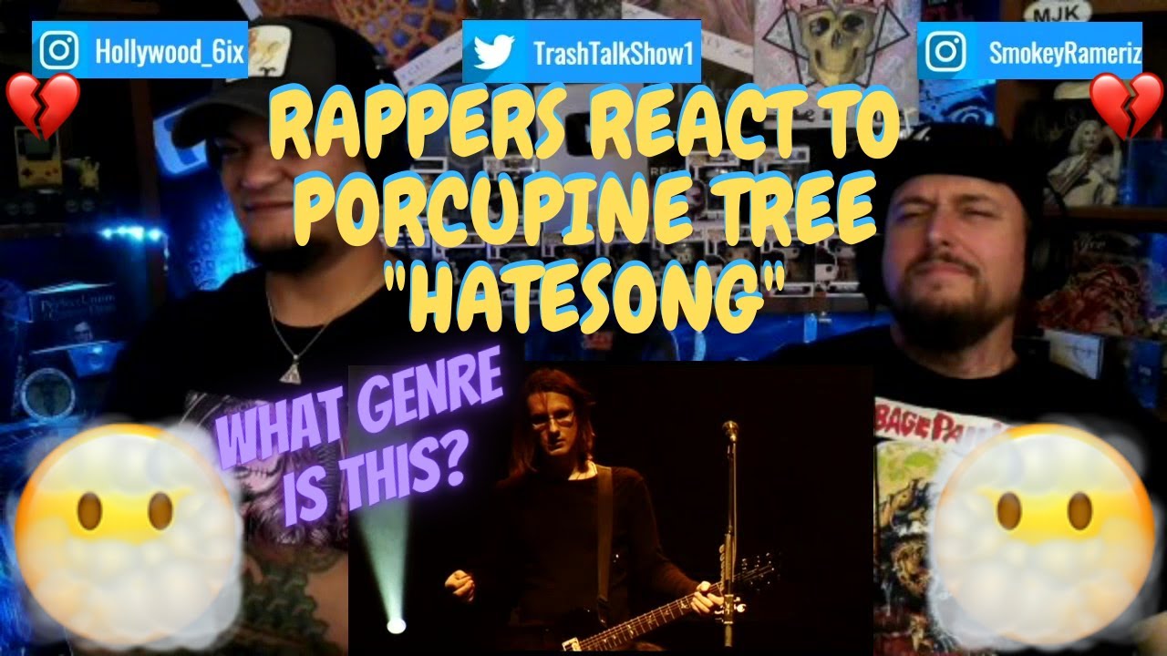 Rappers React To Porcupine Tree 