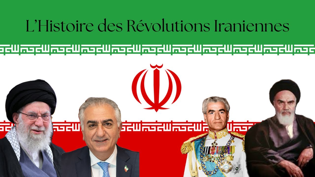 L’Histoire des Révolutions Iraniennes 
