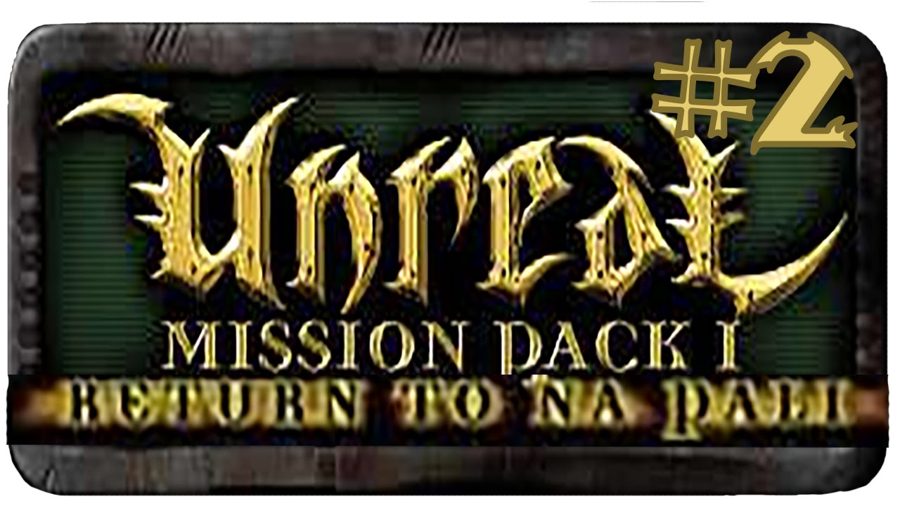 Unreal Gold Return To na Pali (HD Textures) Let's Play #2 - Why am I not Surprised?  [Blind]