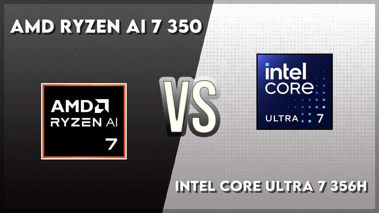 AMD Ryzen AI 7 350 vs Intel Core Ultra 7 356H Technical Comparison