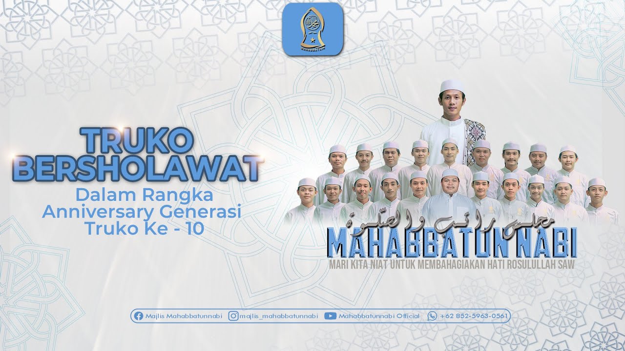 TRUKO BERSHOLAWAT BERSAMA MAJLIS RATIB & SHOLAWAT MAHABBATUN NABI