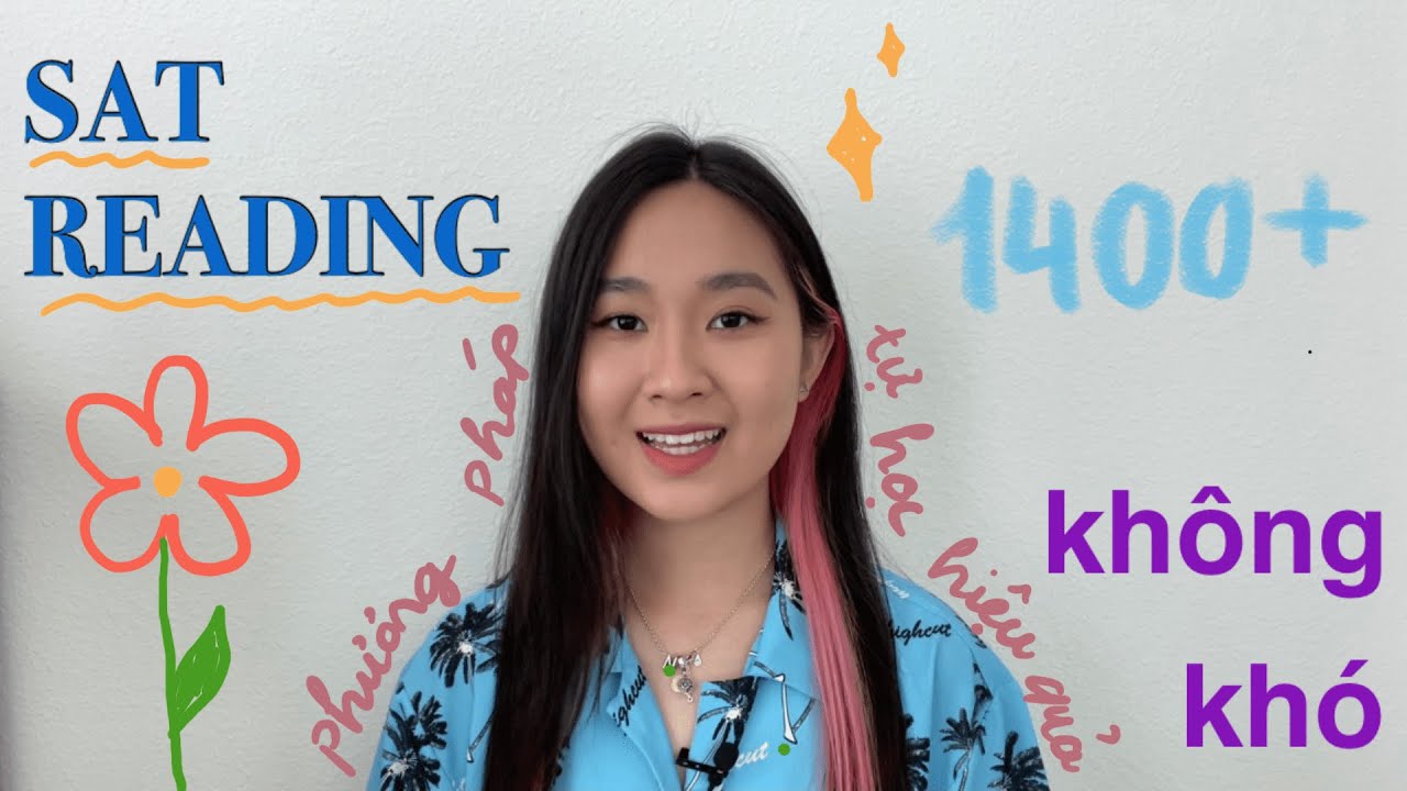Tự Học SAT | Phương Pháp Làm SAT Reading Đơn Giản Hiệu Quả (Basic) | Nhi Pham