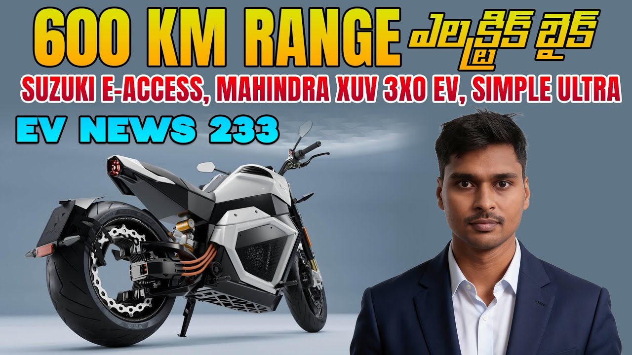 600 KM Range Electric Bike, Suzuki e-Access, Mahindra XUV 3XO EV, Simple Ultra – EV News 233