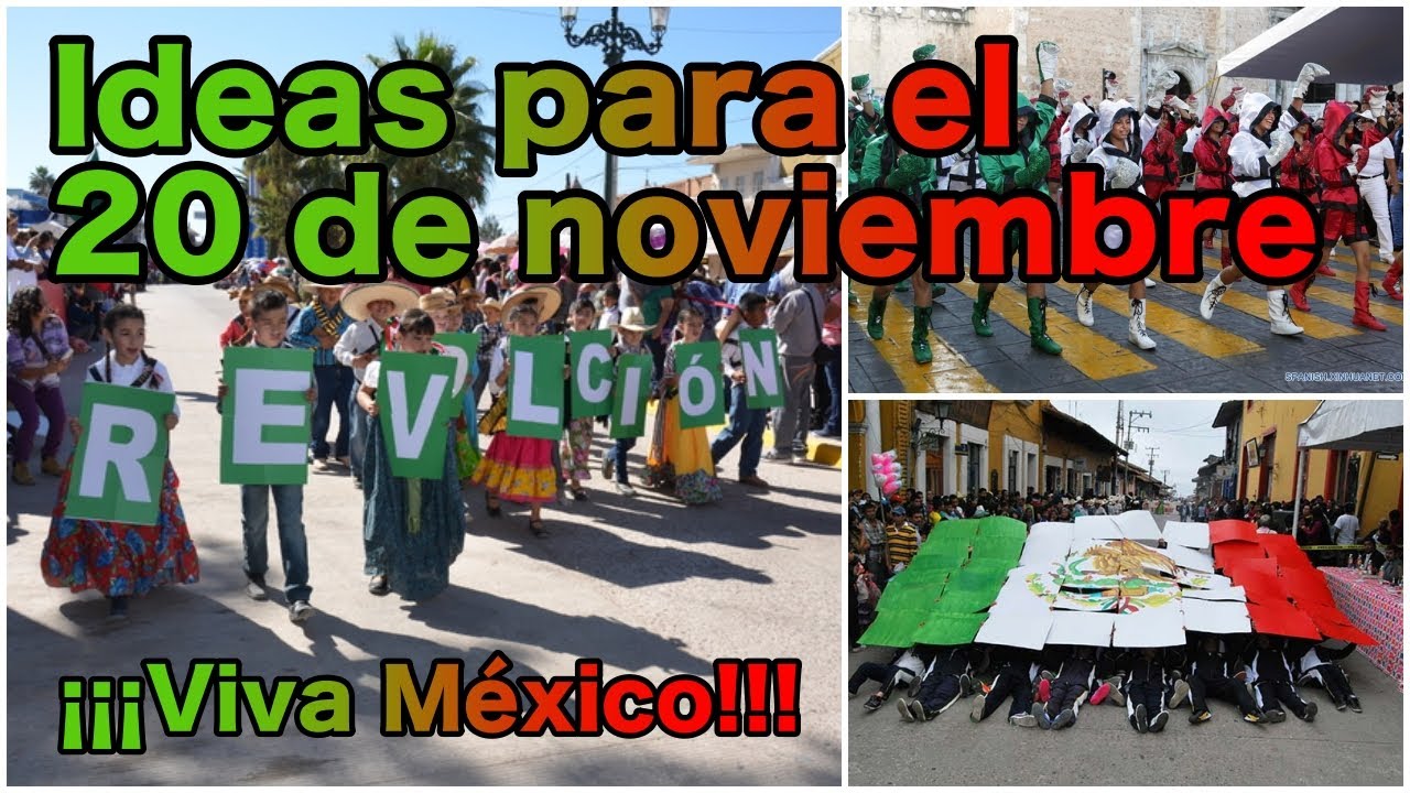 20 Ideas para el desfile del 20 de noviembre. La Revolución Mexicana