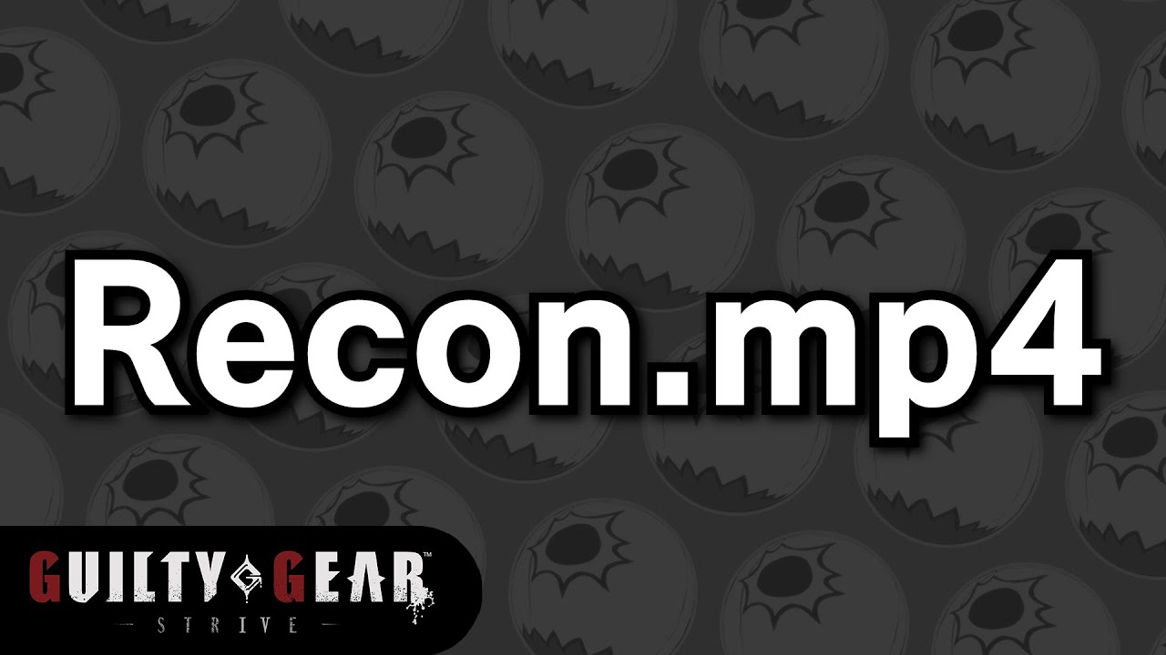 how to stop eating dung on your own offense - Recon.mp4 - Guilty Gear Strive Tutorial Offense Guide