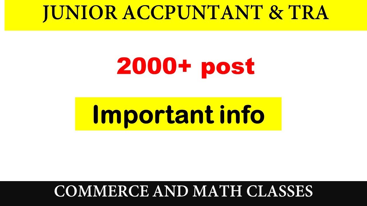 junior accountant & tra vacancy 2022 || 2000 + post