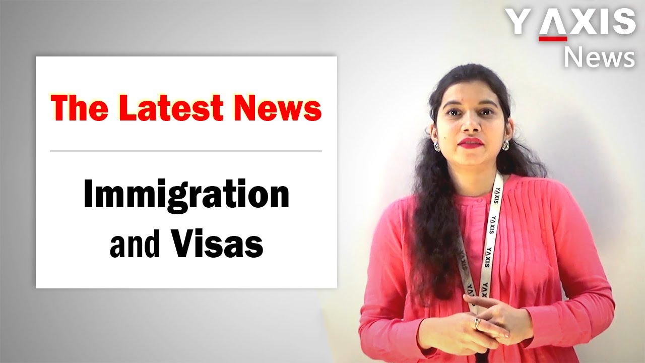 Y-Axis | Latest Immigration and Visa News - August 2019