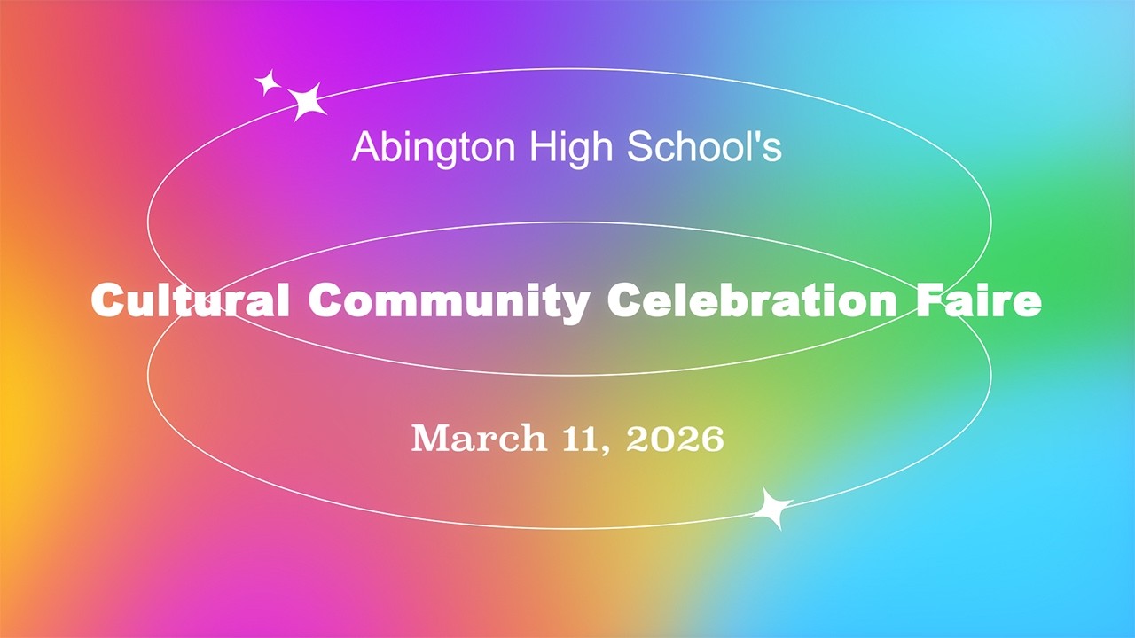 Abington High School Cultural Community Celebration Faire; March 11, 2026