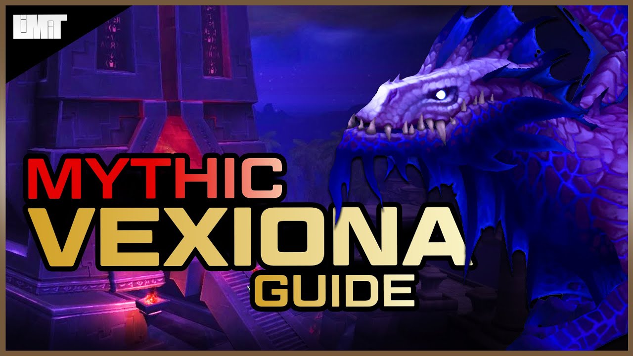 Mythic Vexiona Guide - Ny'alotha Raid - BFA Patch 8.3