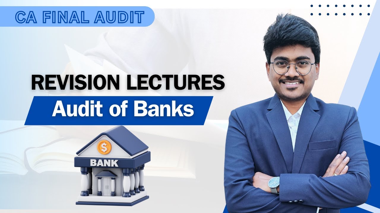 CA Final Audit of Banks Revision