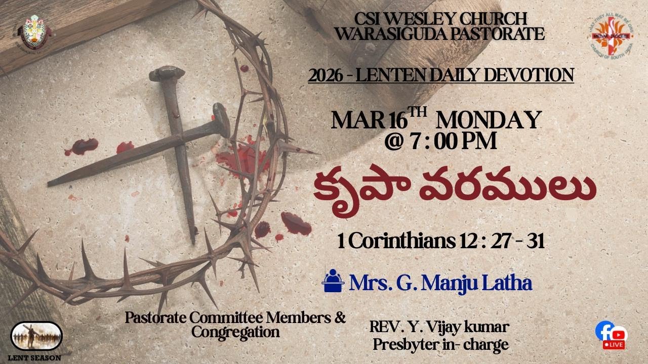 CSI Wesley Church Warasiguda Pastorate || 2026 Lenten Devotion || 16th March 2026