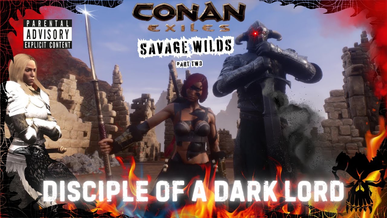 CONAN EXILES: DISCIPLE OF A DARK LORD | SAVAGE WILDS PART DEUX