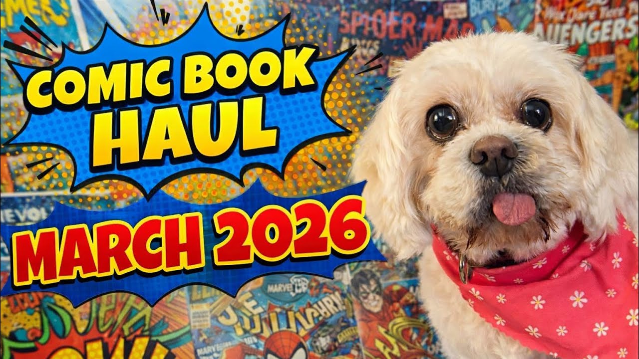First Comic Book Haul of March 2026