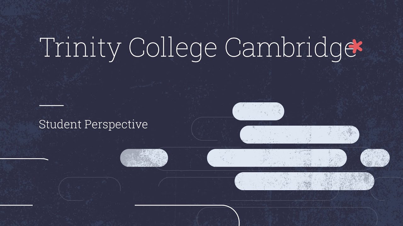 Why Trinity? - A Student Perspective