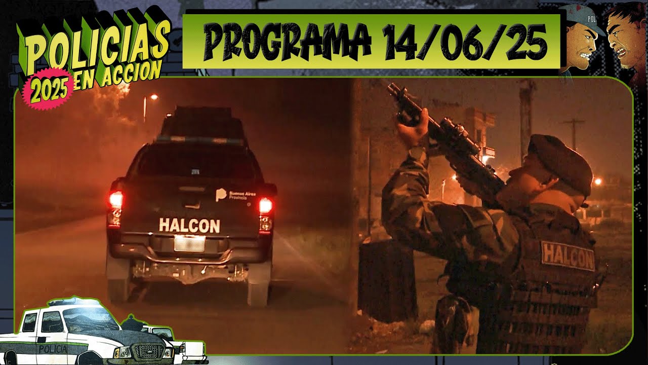POLICÍAS EN ACCIÓN - Programa 14/06/25 - ¡CAPÍTULO ESTRENO!
