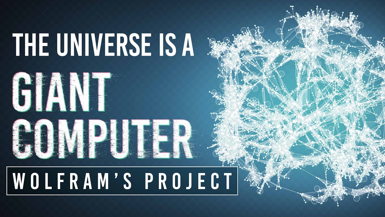 Wolfram’s Theory of Everything: The Universe Is a Giant Computer