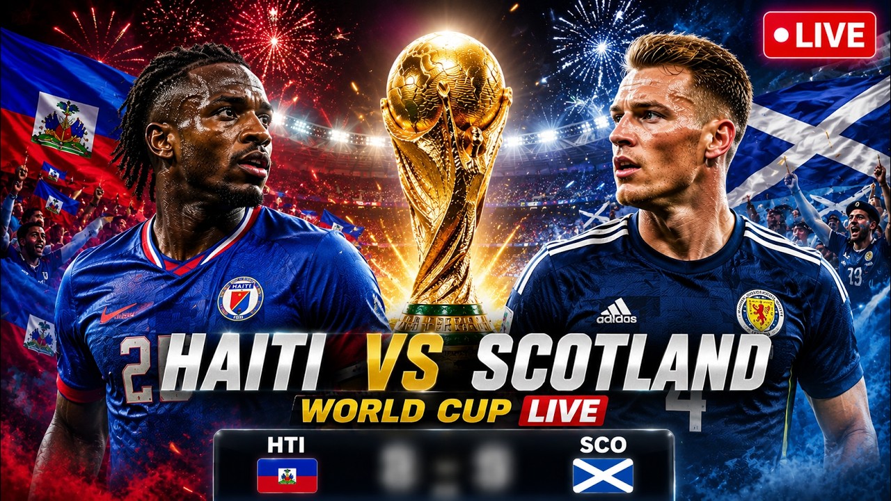 FIFA World Cup 2026 LIVE | Haiti vs Scotland LIVE | Group C Clash | HTI vs SCO Full Match LIVE
