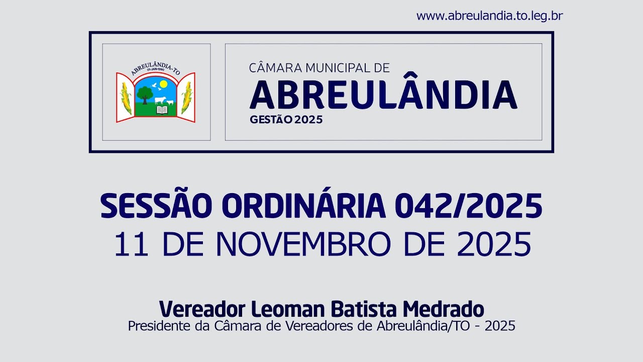 42º Sessão Ordinária 2025 - Câmara Municipal de Abreulândia - TO | 11/11/2025