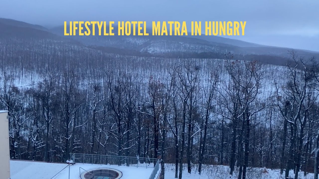 【HOTEL VLOG】LIFESTYLE HOTEL MATRA in HUNGARY. Snow and Wellness hotel.