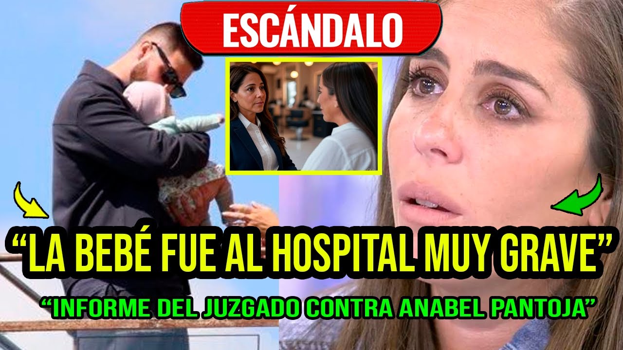 &iexcl;TERRIBLES NOTICIAS! &iexcl;INFORME JUDICIAL DUR&Iacute;SIMO Y ANABEL PANTOJA HUNDIDA SIN SU HIJA!