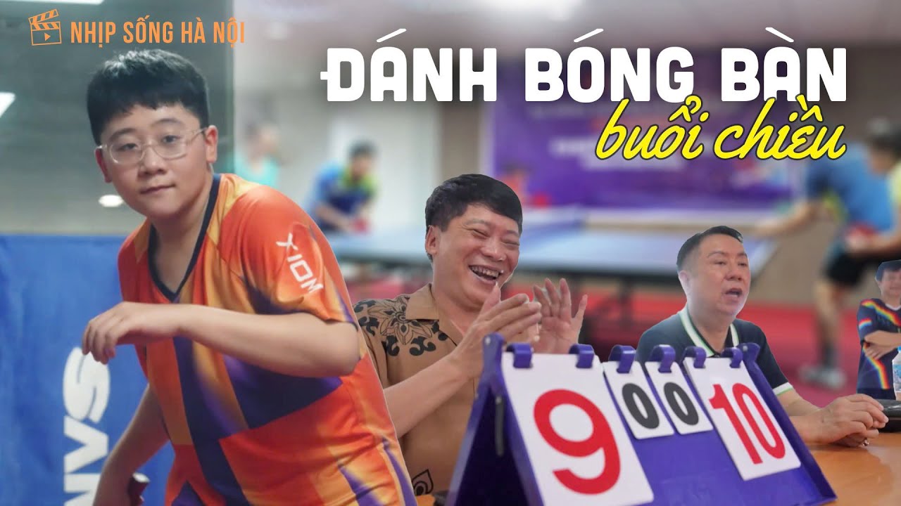 Đánh bóng bàn buổi chiều | Nhịp sống Hà Nội