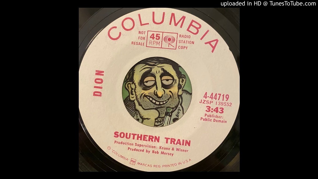 Dion and The Wanderers - Southern Train (Columbia) 1968
