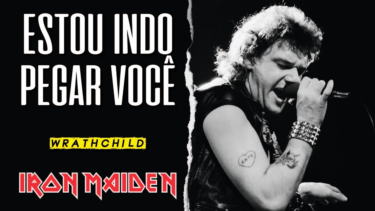 Iron Maiden - Wrathchild (Legendado em Português)