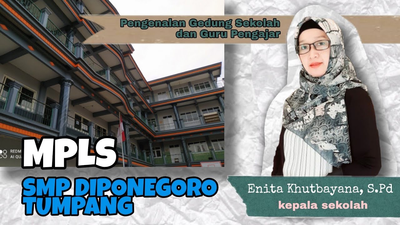 MPLS SMP DIPONEGORO TUMPANG | Materi : Pengenalan Gedung Sekolah dan Guru Pengajar