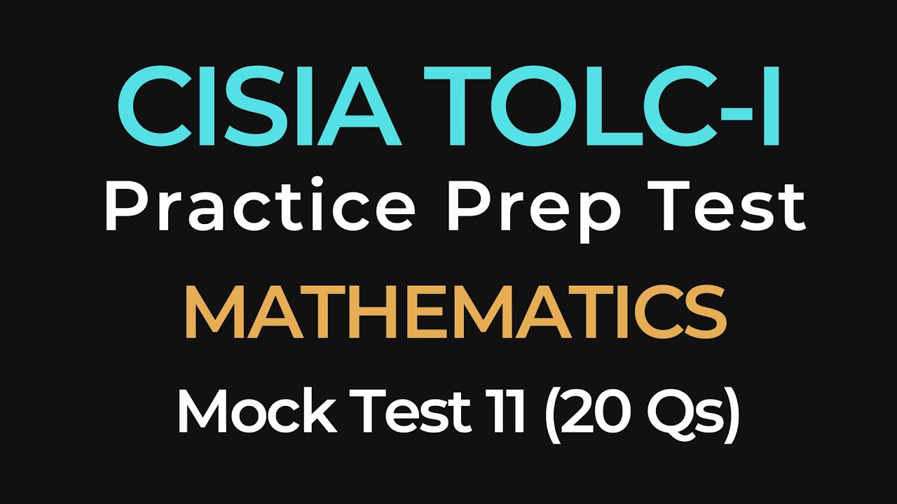 CISIA TOLC-I Mathematics Practice Test #11 | CISIA Exam Prep | 20 Mock Questions with Answers