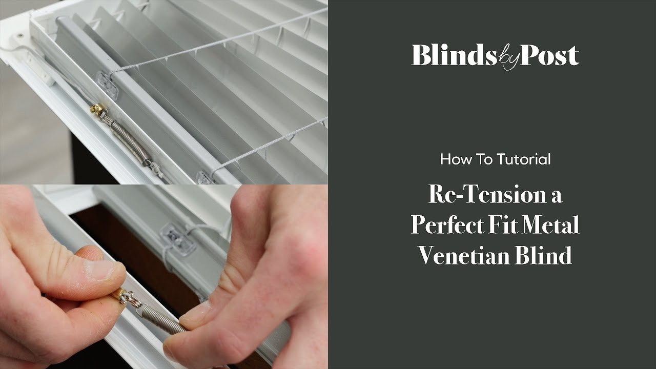 How To Re-Tension a Perfect Fit Metal Venetian Blind | BlindsbyPost |