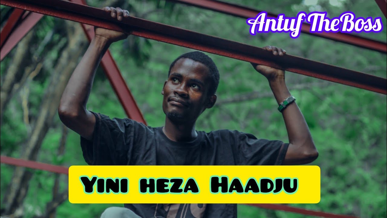Antuf The Boss __--__ Yini heza Haadju (Clip officiel) 2023