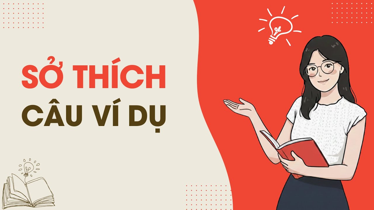 【Thông tin cá nhân】SỞ THÍCH - Ví dụ
