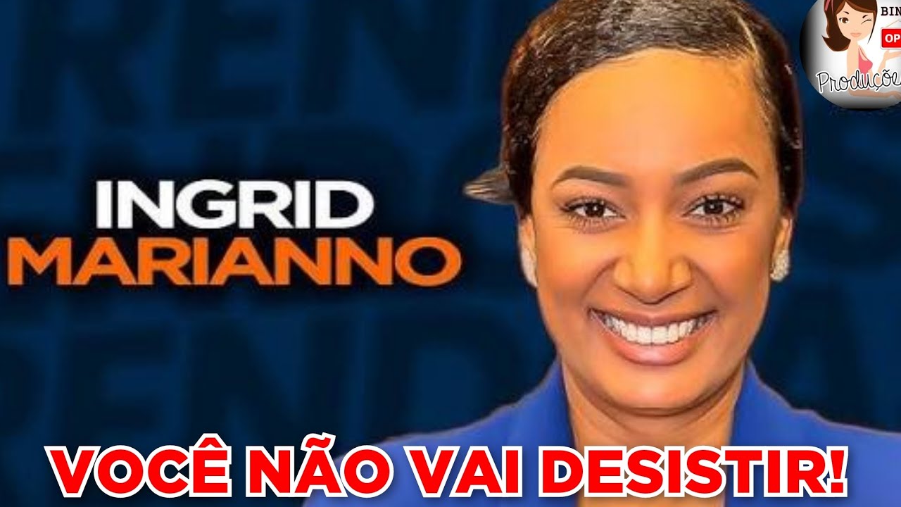 VOCÊ NÃO PODE DESISTIR - Pra. Ingrid Mariano