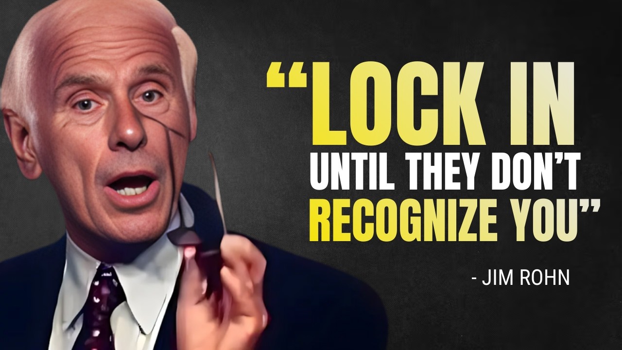 LOCK IN. UNTIL YOUR OLD SELF CAN'T RECOGNIZE YOU - Jim Rohn Motivation