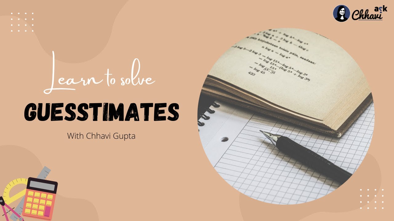 How to solve guesstimates? Approach for solving guesstimates | Tips from IITD, IIMA Alum, Ex-BCG